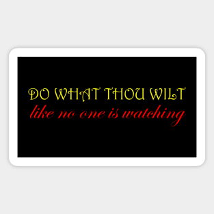 Do What Thou Wilt Magnet